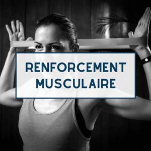 Renforcement Musculaire